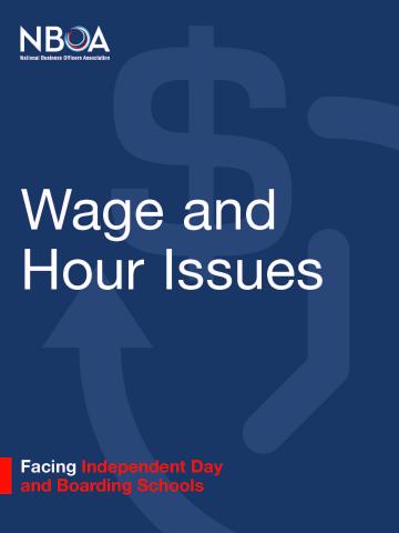 Cover of Wage and Hour Issues Facing Independent Day and Boarding Schools (nonmember price)